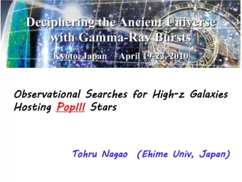 Ob  Obser  servati  ational  nal Sear  Search  ches f  es for Hi  High-z G  z Galax  alaxies  es