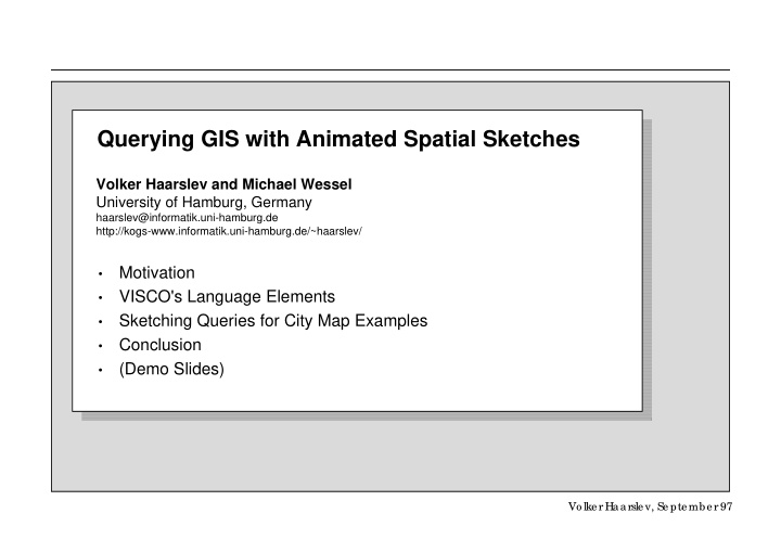 querying gis with animated spatial sketches