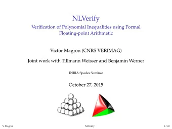 NLVerify  Verification of Polynomial Inequalities using Formal  Floating-point Arithmetic  Victor