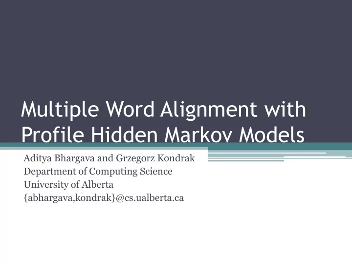 multiple word alignment with profile hidden markov models