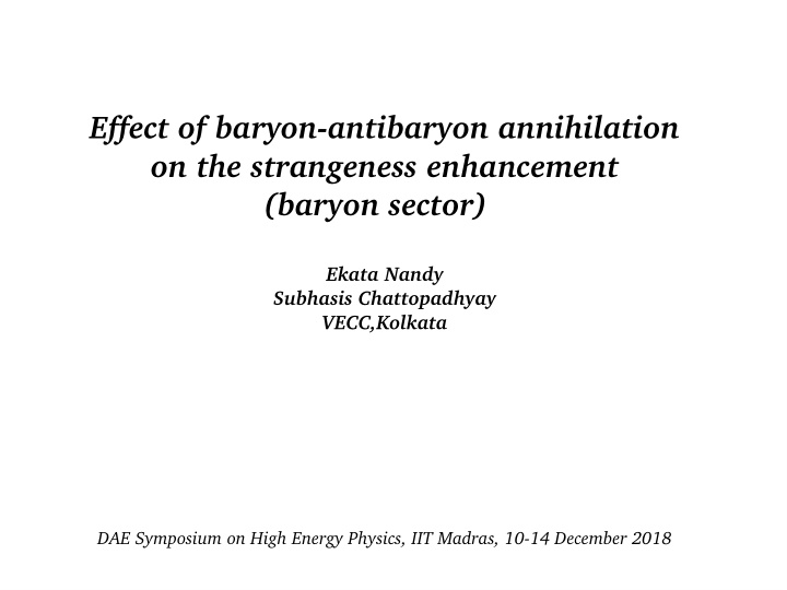 effect of baryon antibaryon annihilation on the