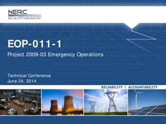 EOP-011-1  Project 2009-03 Emergency Operations  Technical Conference  June 24, 2014  NERC