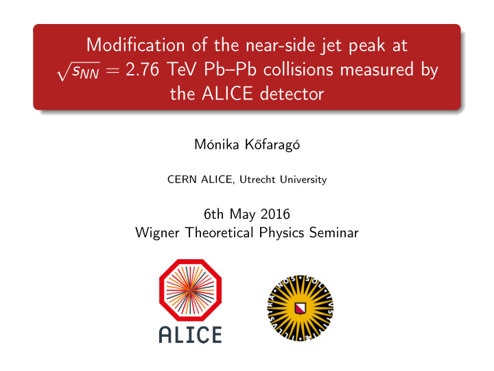 modification of the near side jet peak at s nn 2 76 tev