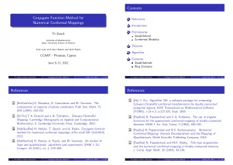 Contents  Conjugate Function Method for  References  1  Numerical Conformal Mappings  Introduction