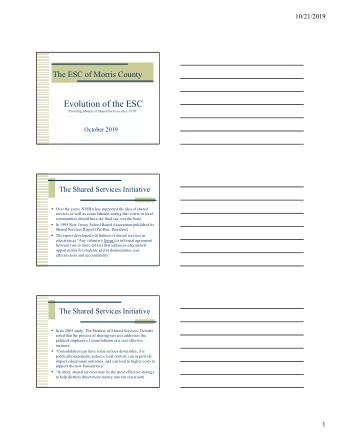 Evolution of the ESC  Providing Models of Shared Services since 1970  October 2019  The