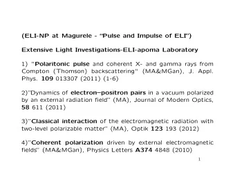 (ELI-NP at Magurele - Pulse and Impulse of ELI)  Extensive Light Investigations-ELI-apoma
