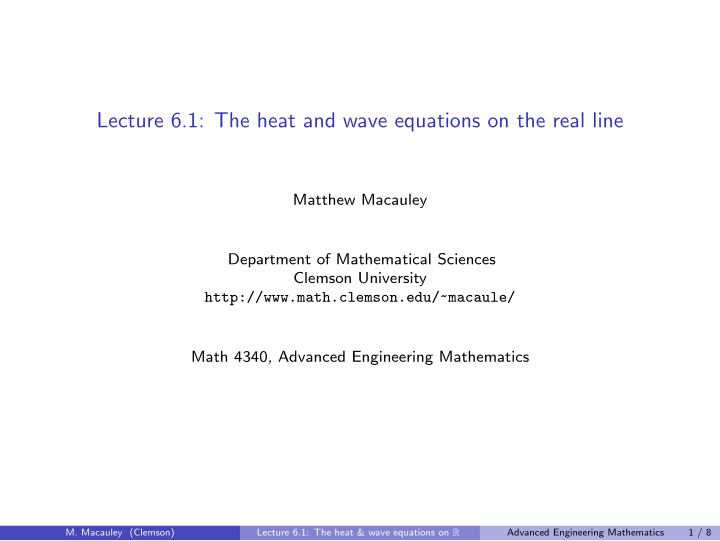 lecture 6 1 the heat and wave equations on the real line