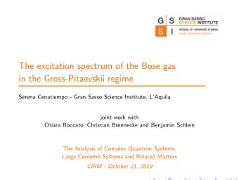 The excitation spectrum of the Bose gas  in the Gross-Pitaevskii regime  Serena Cenatiempo - Gran