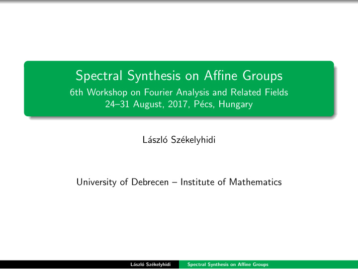 spectral synthesis on affine groups