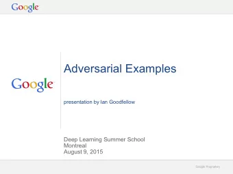 Adversarial Examples presentation by Ian Goodfellow  Deep Learning Summer School  Montreal  August
