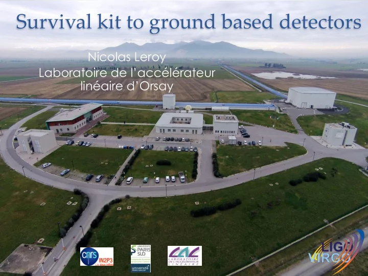 survival kit to ground based detectors