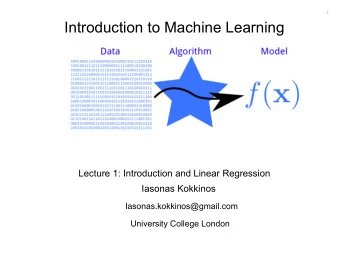 Lecture outline  Introduction to the course  Introduction to Machine Learning  Least squares 3