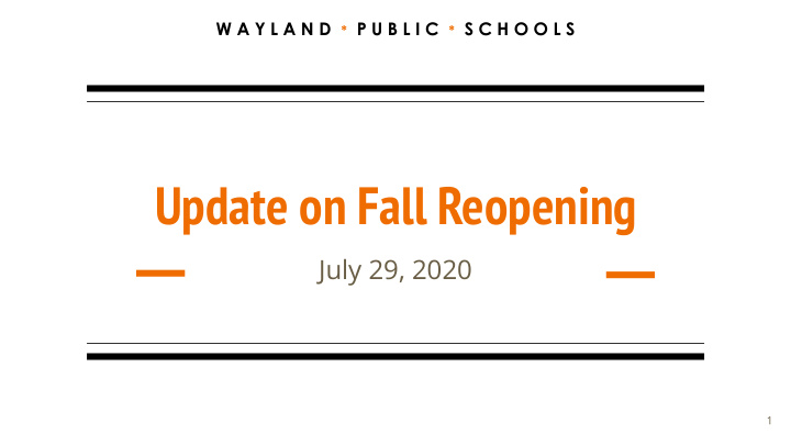 update on fall reopening
