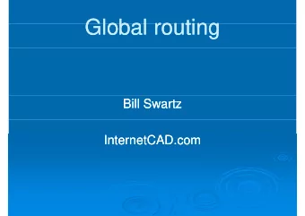 Global routing  Global routing  Global routing  Global routing  Bill Swartz  Bill Swartz