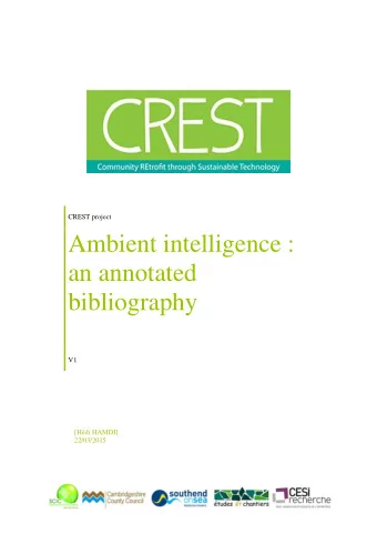 Ambient intelligence :  an annotated  bibliography  V1  [Hdi HAMDI]  22/03/2015  Contenu But du