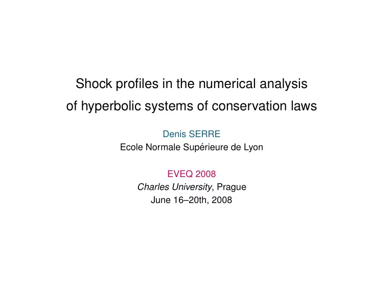 shock profiles in the numerical analysis of hyperbolic