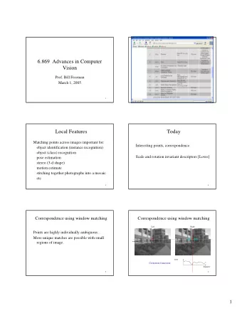 6.869  Advances in Computer  Vision  Prof. Bill Freeman  March 1, 2005  1  2  Local Features  Today