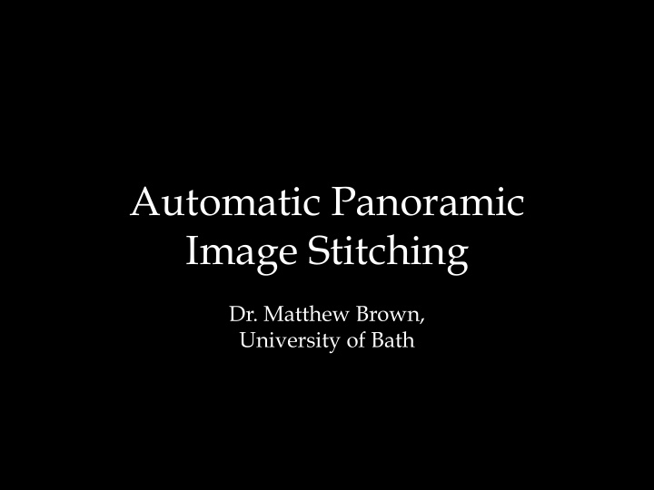 automatic panoramic image stitching