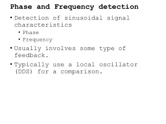 Phase and Frequency detection  Detection of sinusoidal signal  characteristics  Phase