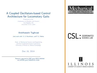 A Coupled Oscillators-based Control  Architecture for Locomotory Gaits  Presented at the