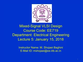 Mixed-Signal VLSI Design  Course Code: EE719  Department: Electrical Engineering  Lecture 5: