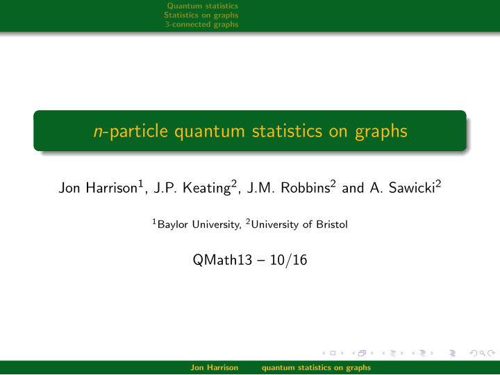 n particle quantum statistics on graphs