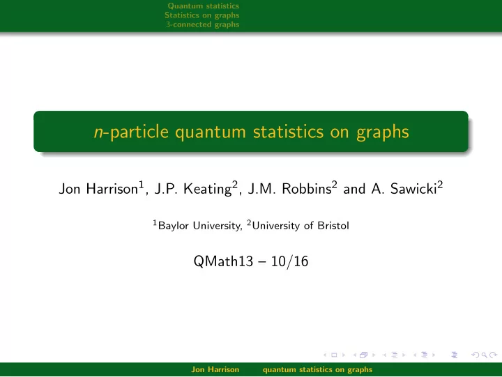 n particle quantum statistics on graphs