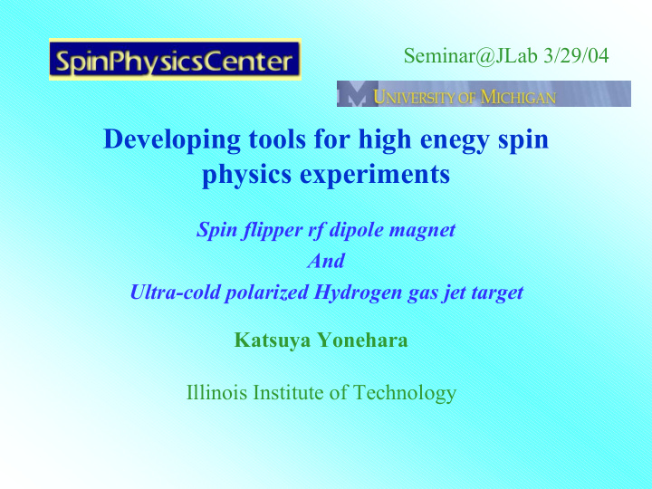developing tools for high enegy spin physics experiments