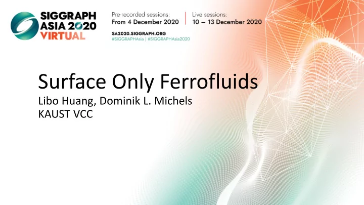 surface only ferrofluids