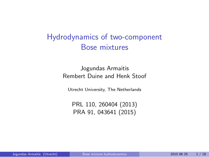 hydrodynamics of two component bose mixtures