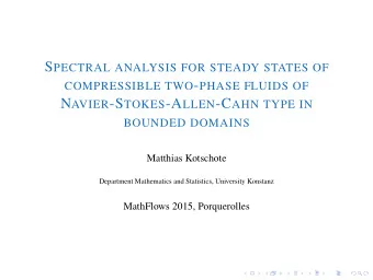 NSCH  phase field (mass fraction) c : J  G  [ 0 , 1 ]  fluid moves with velocity u : J
