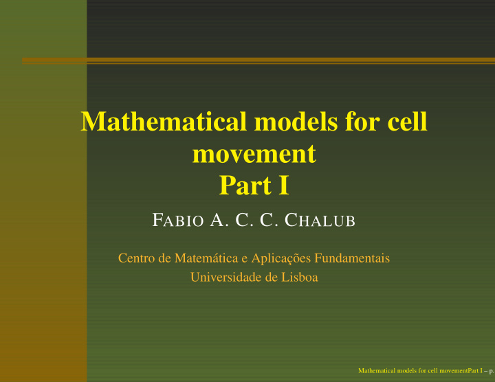 mathematical models for cell movement part i
