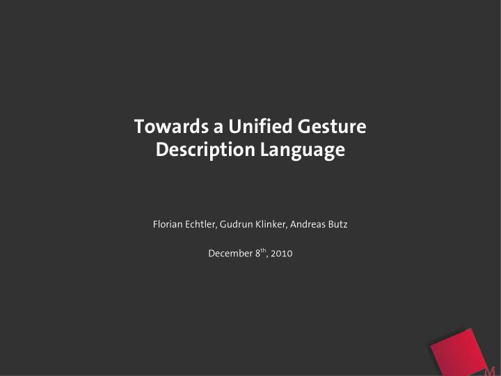 towards a unified gesture description language