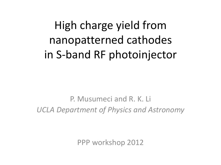 high charge yield from nanopatterned cathodes in s band