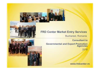 FRD Center Market Entry Services  Bucharest, Romania  Consultant to  Governmental and Export