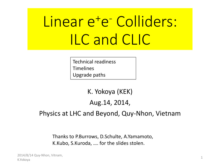linear e e colliders ilc and clic