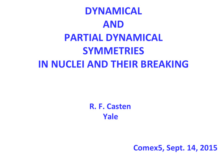 dynamical and partial dynamical symmetries in nuclei and