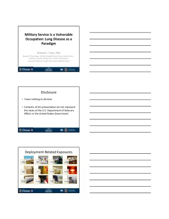 Military Service is a Vulnerable  Occupation: Lung Disease as a  Paradigm  Michael J. Falvo, PhD