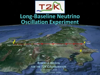 Tokai Super  Kamiokande R OBERT J. W ILSON FOR THE T2K C