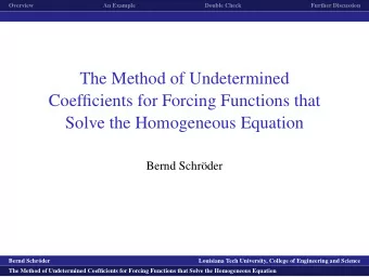 The Method of Undetermined  Coefficients for Forcing Functions that  Solve the Homogeneous Equation