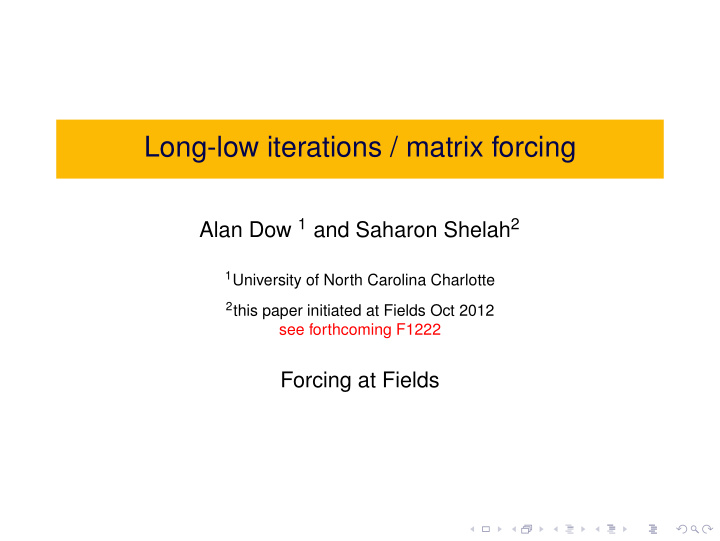 long low iterations matrix forcing