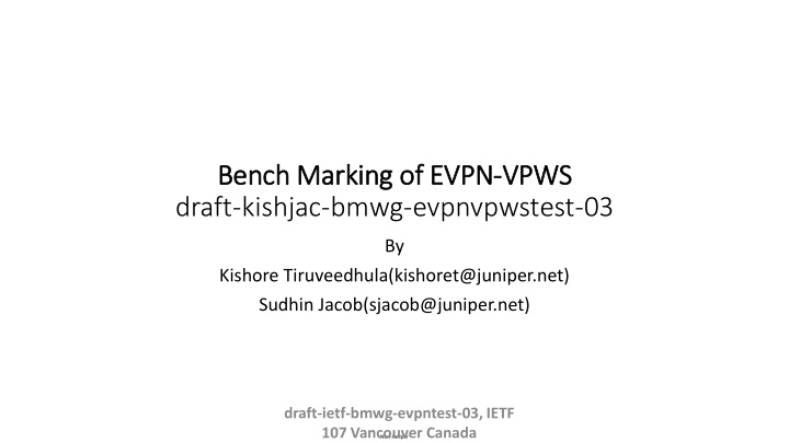 bench marking of f evpn vpws draft kishjac bmwg