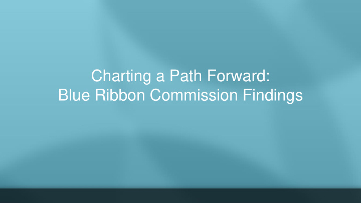 blue ribbon commission findings early childhood