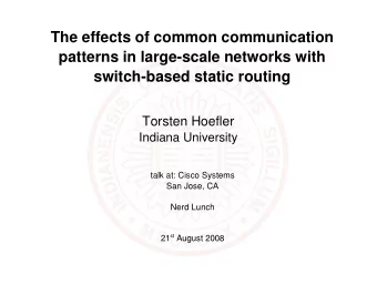 The effects of common communication  patterns in large-scale networks with  switch-based static