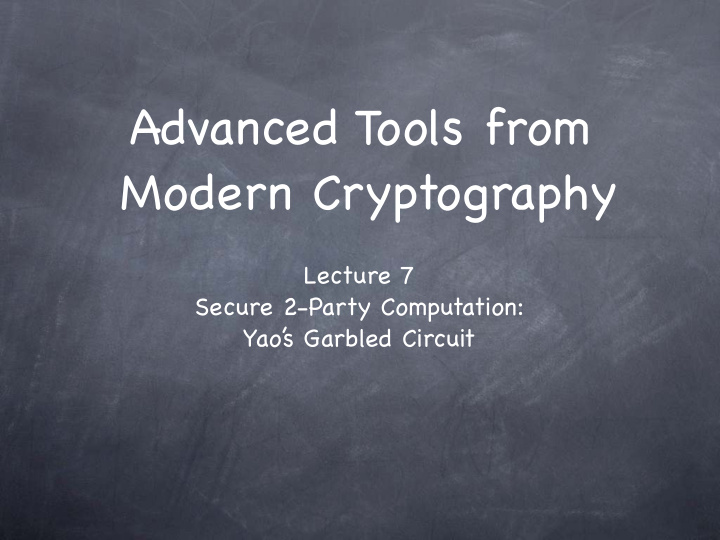 advanced tools from modern cryptography