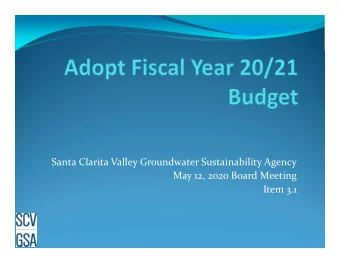 Santa Clarita Valley Groundwater Sustainability Agency May 12, 2020 Board Meeting Item 3.1  Summary