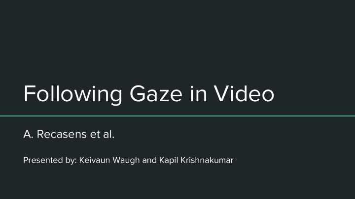 following gaze in video