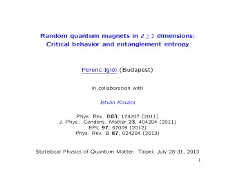 Random quantum magnets in d  2 dimensions:  Critical behavior and entanglement entropy  Ferenc
