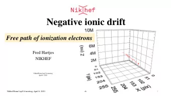 Negative ionic drift  Free path of ionization electrons  Fred Hartjes  NIKHEF  Nikhef/Bonn LepCol