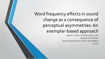 Word frequency effects in sound  change as a consequence of  perceptual asymmetries: An
